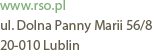  Dolna Marii Panny 56/8  20-010 Lublin rso.pl